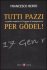 Tutti pazzi per Gödel, la guida completa al teorema di incompletezza